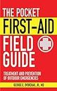 The Pocket First-Aid Field Guide: Treatment and Prevention of Outdoor Emergencies (Skyhorse Pocket Guides)
