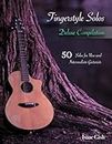 Fingerstyle Solos: Deluxe Compilation: 50 Solos for New and Intermediate Guitarists