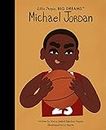 Michael Jordan (Little People, BIG DREAMS) (English Edition)