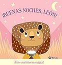 ¡Buenas noches, León! (Castellano - A PARTIR DE 0 AÑOS - PROYECTO DE 0 A 3 AÑOS - Libros manipulativos)