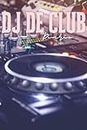 DJ de Club: Diario para amantes de la música electrónica