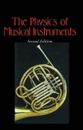 The Physics of Musical Instruments Fletcher, Neville H Rossing, Thomas D  Buch
