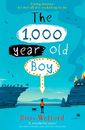 The 1,000-year-old Boy by Ross Welford (English) Paperback Book