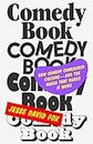 Comedy Book: How Comedy Conquered Culture–and the Magic That Makes It Work
