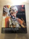 Adobe Illustrator CS6 Classroom in a Book by Adobe Creative Team (Mixed media...