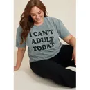 Maurices 1X Plus Size Women's I Can't Adult Today Graphic Tee Gray