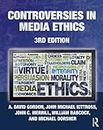 Controversies in Media Ethics (English Edition)