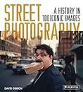 Street photography: a history in 100 iconic images