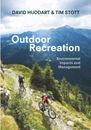Outdoor Recreation Environmental Impacts and Management Tim Stott (u. a.) Buch