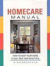 Sun Alliance Home Care Manual: How to Keep Your Home Clean, Safe and Beautiful, 