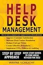 Help Desk Management: How to run a computer user support Service Desk effectively