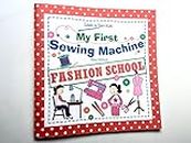 My First Sewing Machine - FASHION SCHOOL. Learn To Sew: Kids