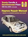 Toyota Corolla & Geo/Chevrolet Prizm (93-02) Haynes Repair Manual: 1993 to 2002