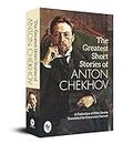 The Greatest Short Stories of Anton Chekhov: A Collection Of Fifty Stories [Paperback] Anton Chekhov and Translated By Constance Garnett