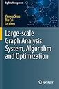 Large-scale Graph Analysis: System, Algorithm and Optimization (Big Data Management)