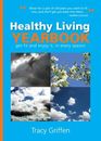 Healthy Living Yearbook By Tracy Griffen
