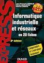 Informatique industrielle et réseaux -2e éd. : en 20 fiches (Sciences) (French Edition)