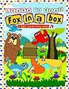Learn to Read with Sight Words: Fox in a Box - A Sight Words Story Book: An Easy Reader for Beginners, Toddlers, Preschool, Kindergarten and 1st Graders for the words (IN, IT, IS, THE, NOT)