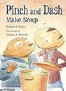 Pinch And Dash Make Soup