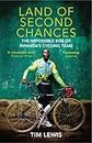 Land of Second Chances: The Impossible Rise of Rwanda's Cycling Team [Idioma Inglés]