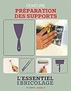 Revêtements intérieurs : peinture - préparation des supports (Bricolage) (French Edition)