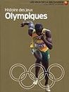 Histoire des Jeux Olympiques (Les Yeux de la Découverte - Arts, sports et loisirs)