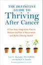 NEW BOOK The Definitive Guide to Thriving After Cancer by Alschuler, Lise N. (20