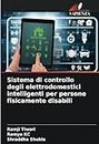Sistema di controllo degli elettrodomestici intelligenti per persone fisicamente disabili