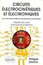 Circuits électrocinétiques et électroniques
