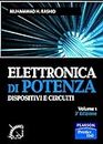 Elettronica di potenza. Dispositivi e circuiti (Vol. 1)