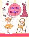 Paper Dolls for Girls Ages 4-7: Over 100 Cute Clothes and Accessories. Color, Cut Out, Dress Up, and Create Your Own Fashion Character. Includes Pages With Traditional Outfits From Various Cultures.