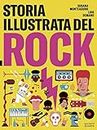 Storia illustrata del rock. Ediz. illustrata