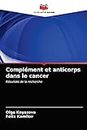 Complément et anticorps dans le cancer