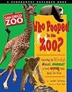 Who Pooped at the Zoo? San Diego Zoo: Exploring the Weirdest, Wackiest, Grossest & Most Suprising Facts About Zoo Poop