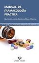 Manual de farmacología práctica (Manuales Universitarios - Unibertsitateko Eskuliburuak)
