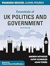 Essentials of UK Politics and Government: Pearson Edexcel A-Level