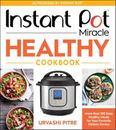 Urvashi Pitre Instant Pot Miracle Healthy Cookbook (Poche)