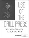Walker Turner Teaching Aids Fits Use of the Drill Press