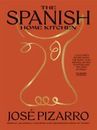 The Spanish Home Kitchen: Simple, Seasonal Recipes and Memories from My Home  Ve