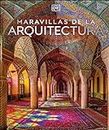 Maravillas de la Arquitectura (Manmade Wonders of the World) (DK Wonders of the World)