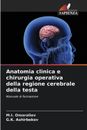 Anatomía clínica y cirugía quirúrgica de la región cerebral de la cabeza por M.