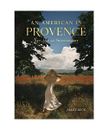 An American in Provence: Art, Life and Photography, Jamie Beck
