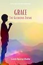 Grace: The Glorious Theme