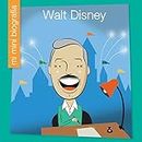 Walt Disney SP (My Early Library: Mi Mini Biografía (My Itty-Bitty Bio)) (Spanish Edition)
