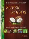 Super Foods - Iss dich vital, gesund und schön von Thors... | Buch | Zustand gut