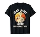 Dead Inside Marine Conservationist Skelett Kaffee T-Shirt