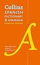 Collins Spanish Dictionary And Grammar: Essential Edition