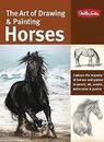 The Art of Drawing & Painting Horses: Capture the Majesty of Horses and Ponies i