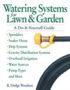 Watering Systems for Lawn & Garden: A Do-It-Yourself Guide - Paperback - GOOD