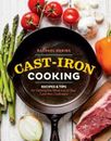 Cast-Iron Cooking: Recipes & Tips for Getting the Most out of Your Cast-I - GOOD